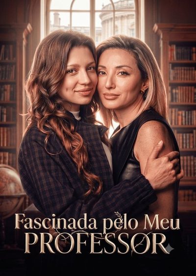 Capa da minisserie Fascinada Pelo Meu Professor - Gl