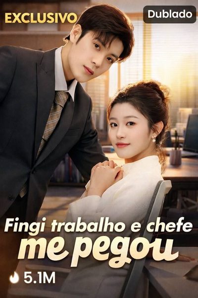 Capa da minisserie Fingi Trabalho e Chefe Me Pegou dublado