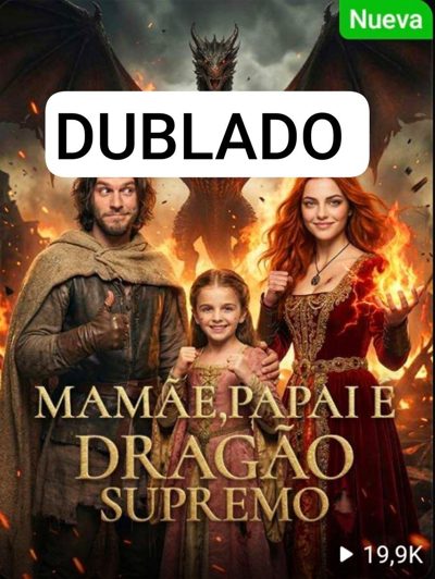 Capa da minisserie Mamãe, Papai É Dragão Supremo dublado