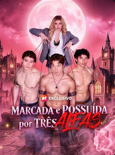 Capa da minisserie Marcada e Possuída por Três Alfas dublado