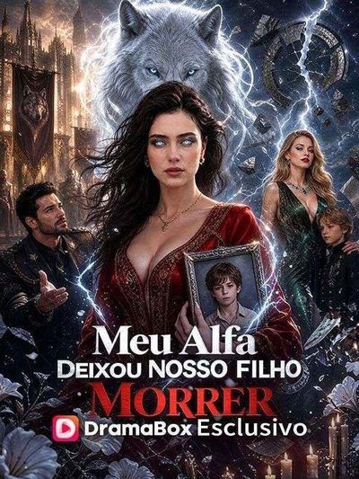 Capa da minisserie Meu Alfa Deixou Nosso Filho Morrer