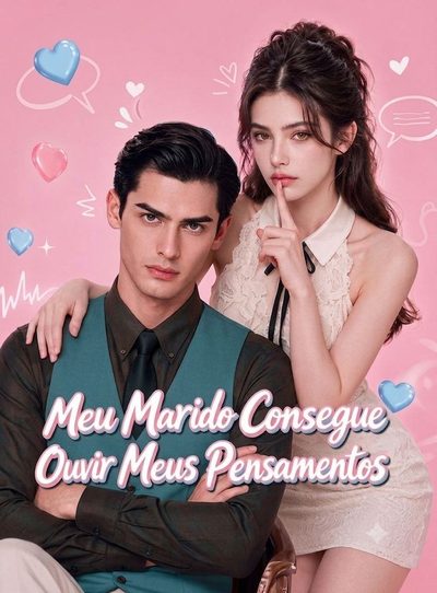 Capa da minisserie Meu Marido Consegue Ouvir Meus Pensamentos