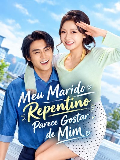 Capa da minisserie Meu Marido Repentino Parece Gostar de Mim