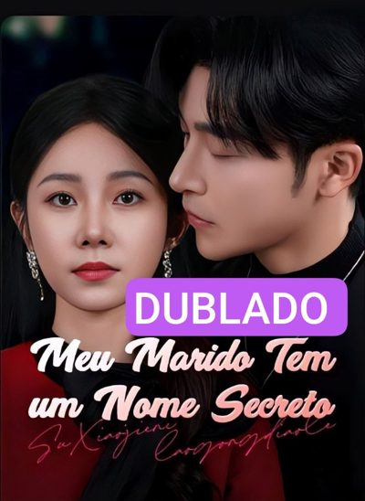 Capa da minisserie Meu Marido Tem Um Nome Secreto dublado