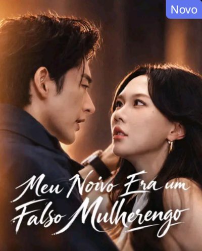 Capa da minisserie Meu Noivo Era Um Falso Mulherengo