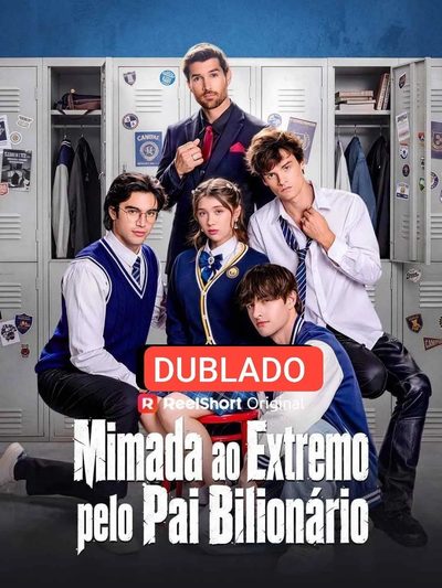 Capa da minisserie Mimada ao Extremo Pelo Pai Bilionário