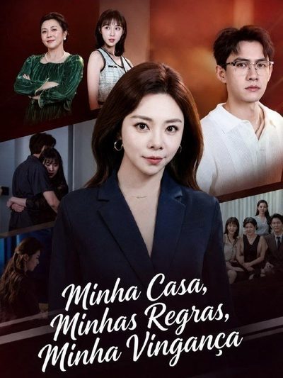 Capa da minisserie Minha Casa, Minhas Regras, Minha Vingança