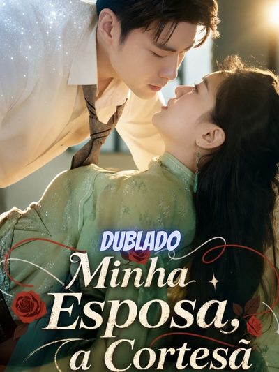 Capa da minisserie Minha Esposa, a Cortesã