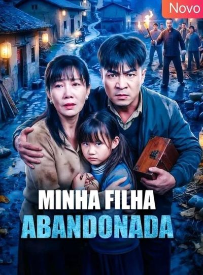 Capa da minisserie Minha Filha Abandonada