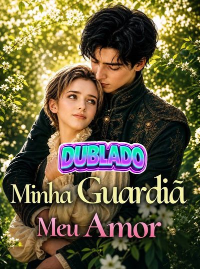 Capa da minisserie Minha Guardiã, Meu Amor -