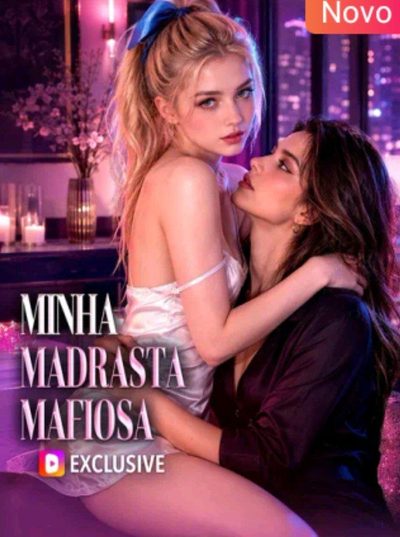 Capa da minisserie Minha Madrasta Mafiosa