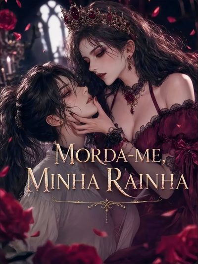 Capa da minisserie Morda-me Minha Rainha - Lgbt Bl ️⚧️