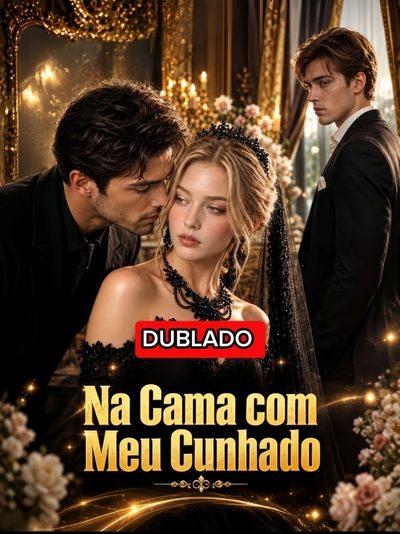 Capa da minisserie Na Cama com Meu Cunhado