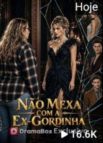 Capa da minisserie Não Mexa com a Ex Gordinha