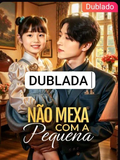 Capa da minisserie Não Mexa com a Pequena dublado