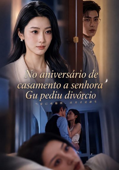 Capa da minisserie No Aniversário de Casamento a Senhora Gu Pediu o Divórcio