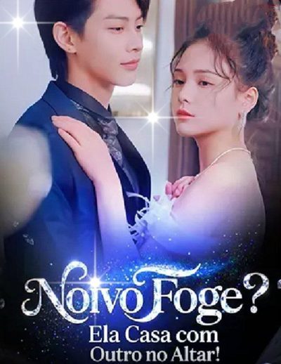 Capa da minisserie Noivo Foge? Ela Casa com Outro no Altar! - o Canalha Fugiu do Casamento, Ela Casou na Hora