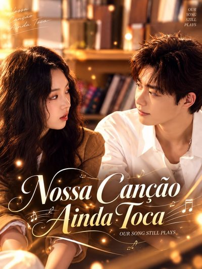 Capa da minisserie Nossa Canção Ainda Toca