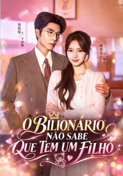 Capa da minisserie O Bilionário Não Sabe que Tem Um Filho