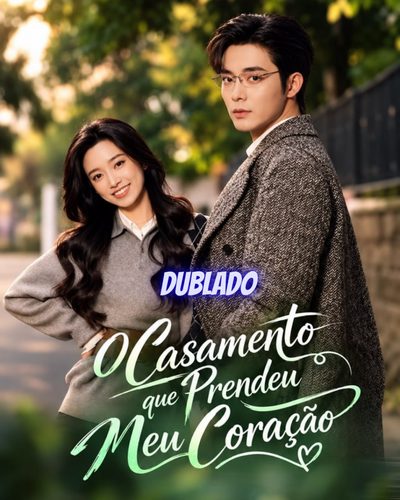 Capa da minisserie O Casamento que Prendeu Meu Coraçao