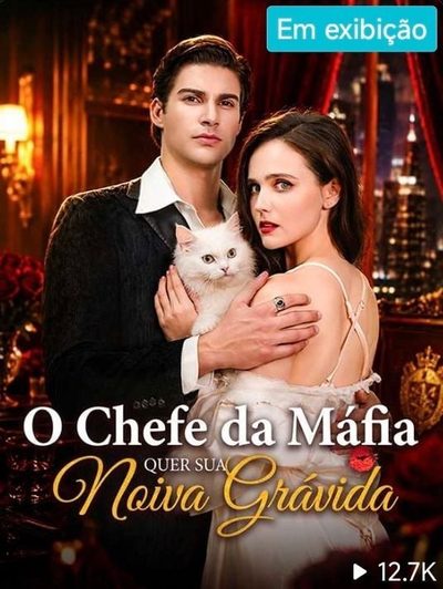 Capa da minisserie O Chefe da Máfia Quer Sua Noiva Grávida