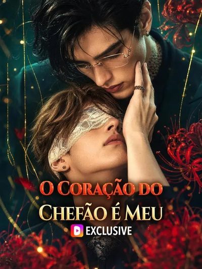 Capa da minisserie O Coração do Chefão É Meu -