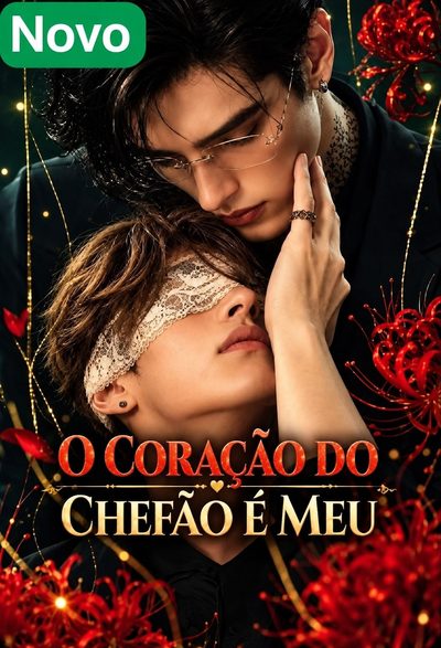 Capa da minisserie O Coração do Chefão É Meu