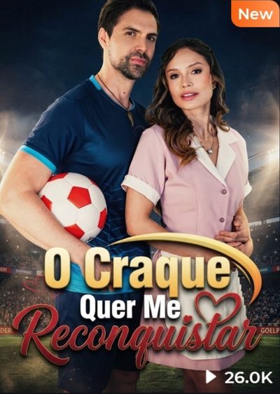 Capa da minisserie O Craque Quer Me Reconquistar - Latino