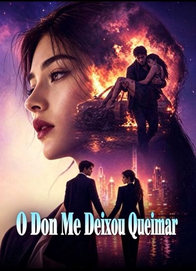 Capa da minisserie O Don Me Deixou Queimar Ia