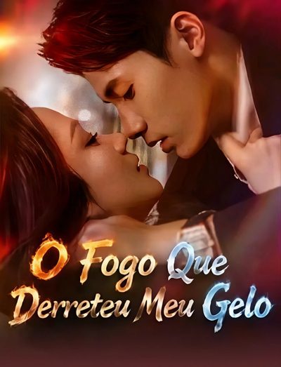 Capa da minisserie O Fogo que Derreteu Meu Gelo