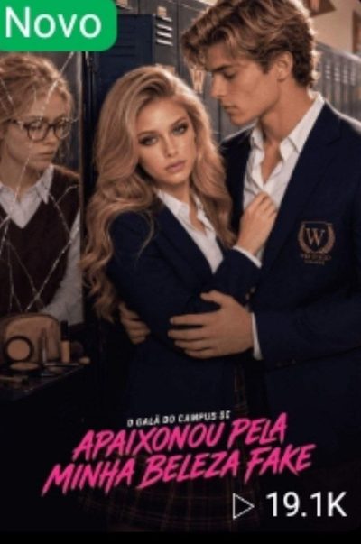 Capa da minisserie O Galã do Campus Se Apaixonou Pela Minha Beleza Fake