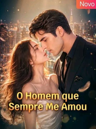 Capa da minisserie O Homem que Sempre Me Amou