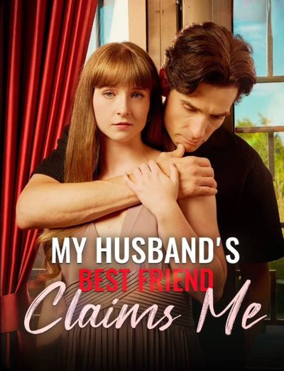 Capa da minisserie O Melhor Amigo do Meu Marido Me Reivindica My Husband's Best Friend Claims Me