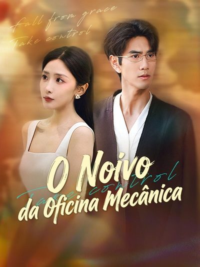 Capa da minisserie O Noivo da Oficina Mecânica o Noivo Mecânico É Um Magnata Repairman Hubby? Secret Mogul!