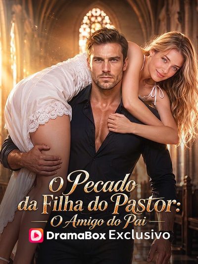 Capa da minisserie O Pecado da Filha do Pastor o Amigo do Pai