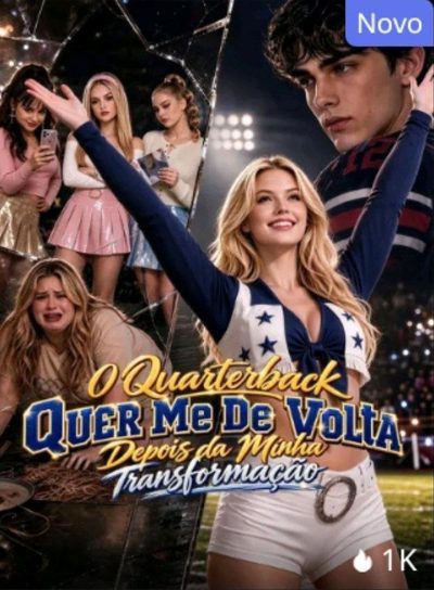 Capa da minisserie O Quarterback Me Quer de Volta Depois da Minha Transformação