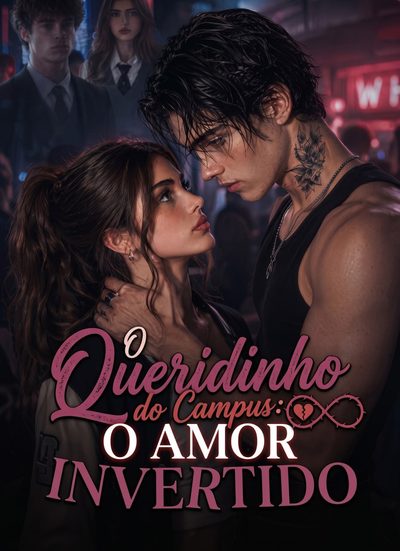 Capa da minisserie O Queridinho do Campus: o Amor Invertido