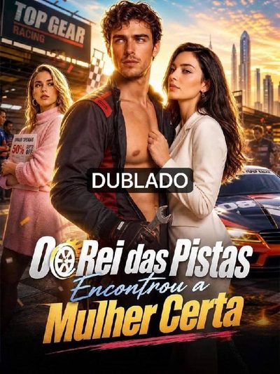 Capa da minisserie O Rei das Pistas Encontrou a Mulher Certa