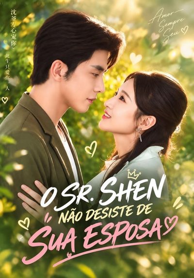 Capa da minisserie O Sr. Shen Não Desiste da Sua Esposa