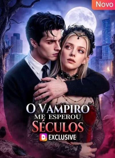 Capa da minisserie O Vampiro Me Esperou Séculos