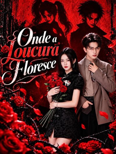 Capa da minisserie Onde a Loucura Floresce