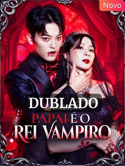 Capa da minisserie Papai É o Rei Vampiro (dublado) dublado