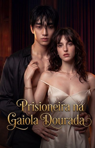 Capa da minisserie Prisioneira na Gaiola Dourada