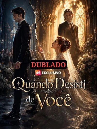 Capa da minisserie Quando Desisti de Você dublado