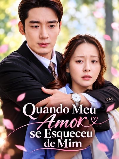 Capa da minisserie Quando Meu Amor Se Esqueceu de Mim
