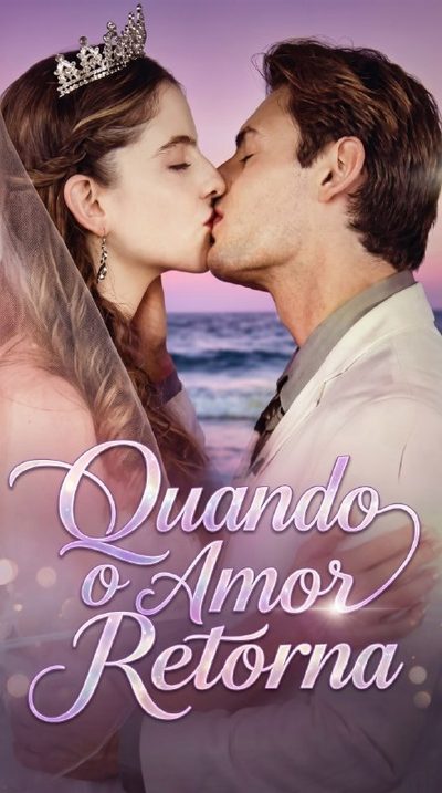 Capa da minisserie Quando o Amor Retorna