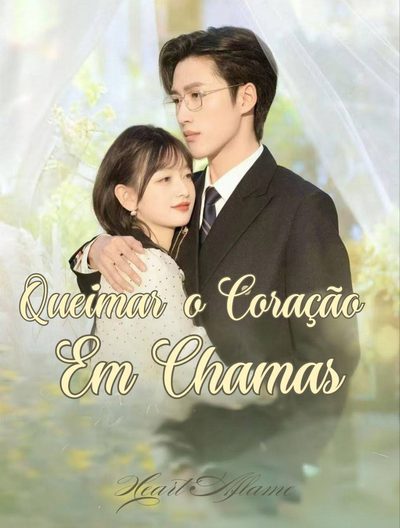 Capa da minisserie Queimar o Coração em Chamas Queime o Coração com Fogo Heart Aflame