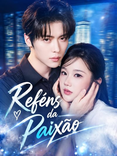 Capa da minisserie Reféns da Paixão