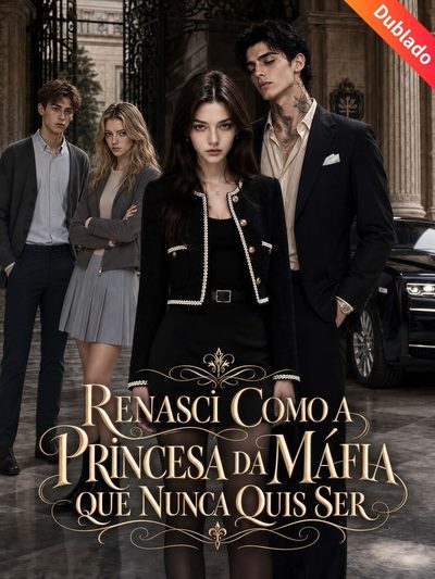 Capa da minisserie Renasci Como a Princesa da Máfia que Nunca Quis Ser