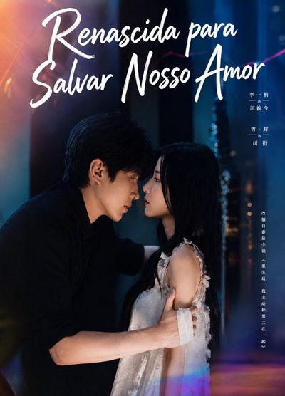 Capa da minisserie Renascida para Salvar Nosso Amor
